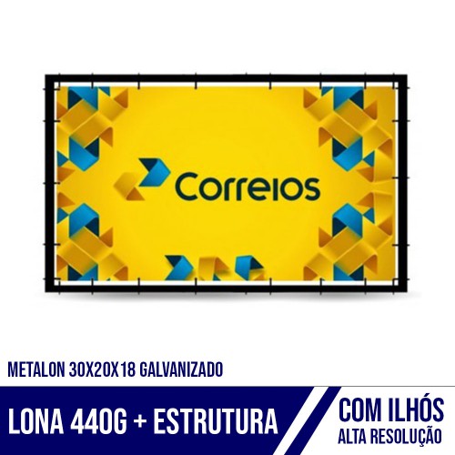 Lona com ilhos + Estrutura Metalon