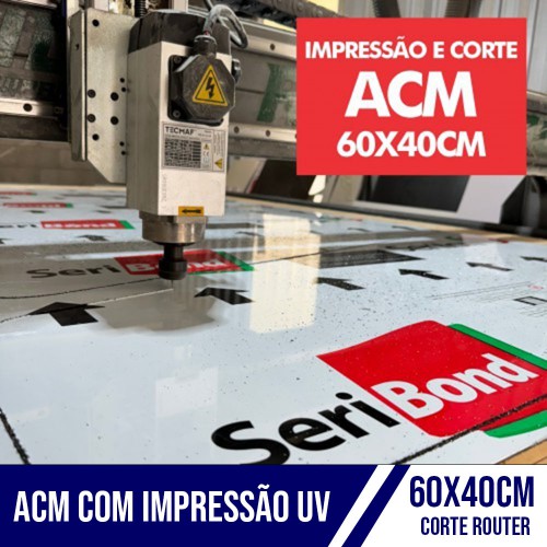 ACM COM IMPRESSÃO UV E CORTE ROUTER